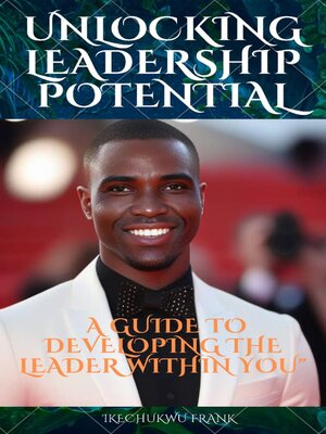 cover image of UNLOCKING LEADERSHIP POTENTIAL